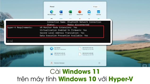 Cách chạy thử Windows 11 trên máy tính Windows 10 bằng ảo hóa Hyper-V